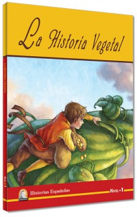 İspanyolca Hikaye La Historia Vegetal - Nivel 1 .