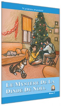 Le Mystere de la Dinde de Noel - Seviye 1 Fransızca Hikaye