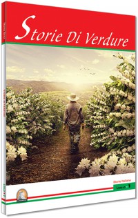 Storie Di Verdure - Seviye 1 İtalyanca Hikaye