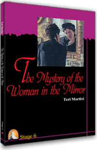 İngilizce Hikaye - Stage 6 - The Mystery Of The Woman In The Mirror
